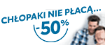 CHŁOPAKI NIE PŁACĄ . . . WIĘCEJ NIŻ POŁOWĘ