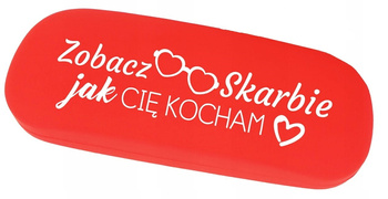 Etui na okulary "Zobacz skarbie jak cię kocham"