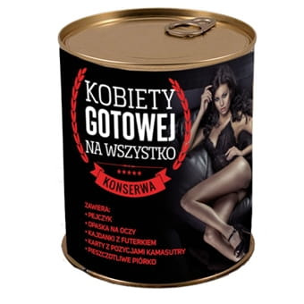 Konserwa kobiety gotowej na wszystko